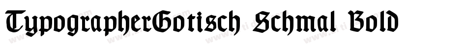 TypographerGotisch Schmal Bold字体转换